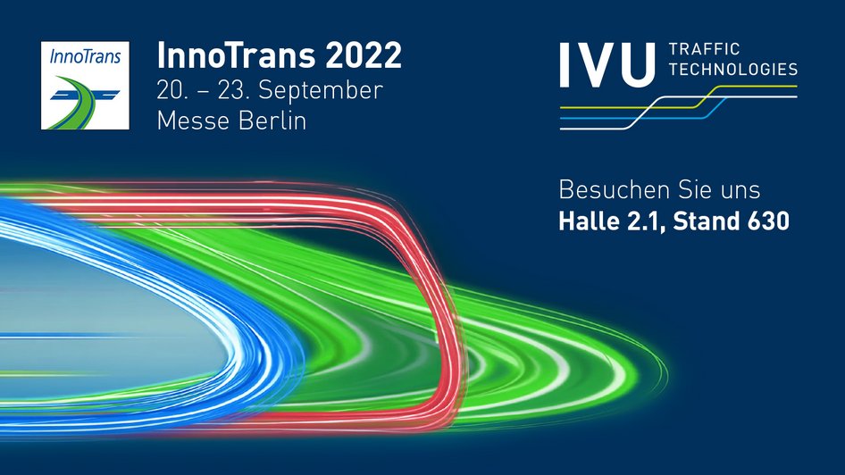 IVU trade fair banner for InnoTrans 2022, Berlin, 20–23 September, Hall 2.1, Stand 630.