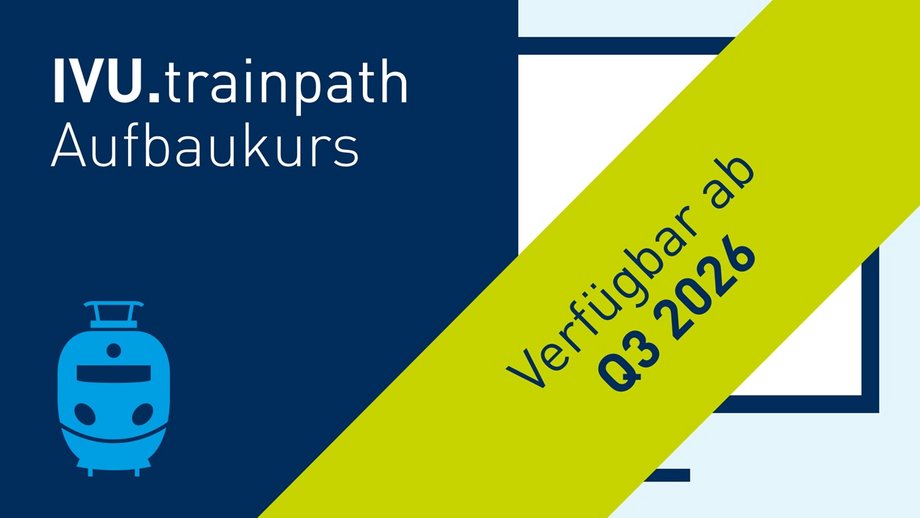 IVU.trainpath Aufbaukurs - Verfügbar ab Q3 2026