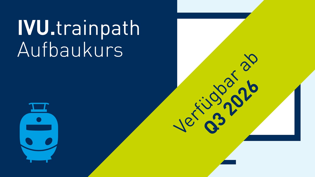 IVU.trainpath Aufbaukurs - Verfügbar ab Q3 2026